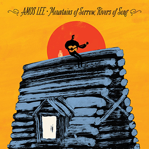 Amos Lee | Mountains of Sorrow, Rivers of Song